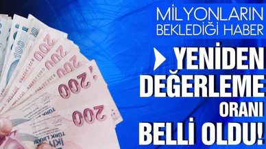 Yeniden değerleme oranı belirlendi!