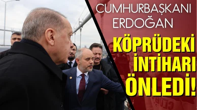Cumhurbaşkanı Erdoğan, 15 Temmuz Şehitler Köprüsü'ndeki intiharı önledi!