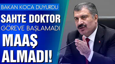 Bakan Koca: Sahte doktor maaş almadı