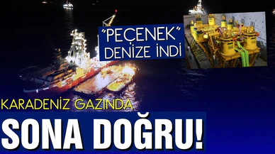 Karadeniz gazında sona doğru! "Peçenek" deniz altına indirildi