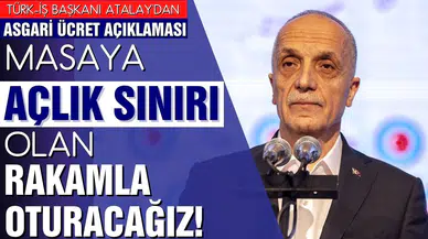 Atalay'dan asgari ücret açıklaması: "Masaya açlık sınırı olan rakamla oturacağız"