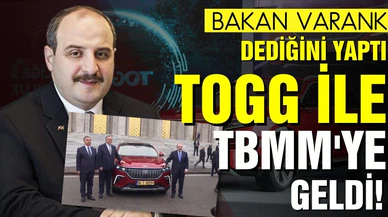 Bakan Varank, Meclis'e Togg ile geldi