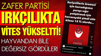 Zafer Partisi ırkçılıkta vites yükseltti