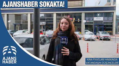 Kira Fiyatları | AjansHaber Soruyor!