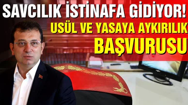 İmamoğlu davasında savcılık, istinafa gidecek!