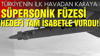 Türkiye'nin ilk havadan karaya süpersonik füzesi TRG-230-iHA hedefi tam isabetle vurdu