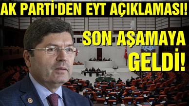 AK Parti'li Tunç: “EYT son aşamaya geldi”