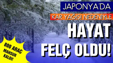 Japonya'da kar yağışı hayatı felç etti: 800 araç mahsur kaldı!