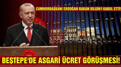 Beştepe'de asgari ücret görüşmesi başladı!