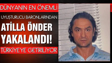 Kırmızı bültenle aranan Atilla Önder yakalandı! Türkiye'ye getiriliyor!
