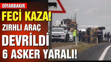 Diyarbakır'da zırhlı askeri araç devrildi: 6 yaralı