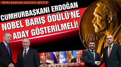 Şentop: "Cumhurbaşkanı Erdoğan, Nobel Barış Ödülü'ne aday gösterilmeli"