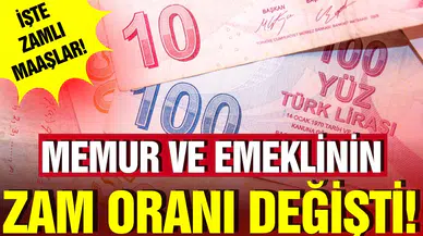 Memur ve Emeklinin zam oranı değişti! İşte yeni zamlı maaşlar!