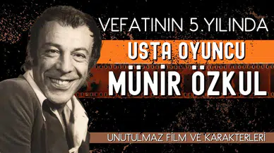 Münir Özkul, vefatının beşinci yılında anılıyor