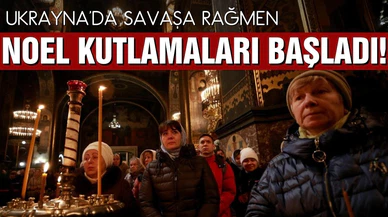 Ukrayna'da savaşa rağmen Ortodoksların Noel Bayramı kutlamaları başladı