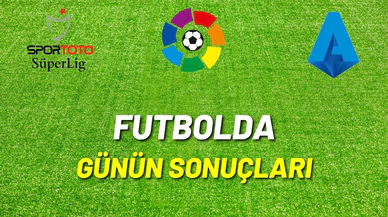 Futbolda günün sonuçları!