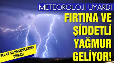 Ege ve Akdeniz için fırtına uyarısı!