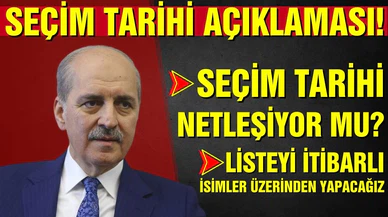 Kurtulmuş'tan seçim tarihi açıklaması!