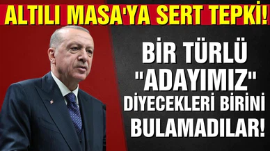 Cumhurbaşkanı Erdoğan'dan Altılı Masa'ya sert tepki!