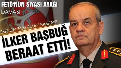 İlker Başbuğ beraat etti!