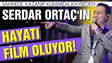 Sahnede kazandığı parayı kumarda kaybeden Serdar Ortaç’ın hayatı film oluyor