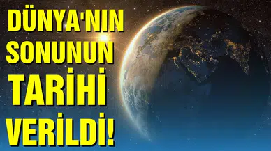 NASA, Dünya'nın sonunun tarihini verdi!