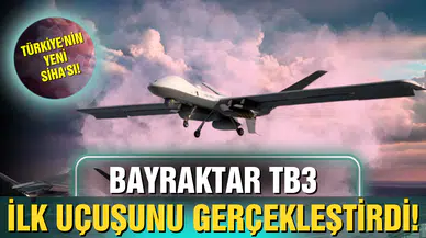Türkiye'nin yeni SİHA'sı Bayraktar TB3 ilk uçuşunu Malazgirt’te yaptı!