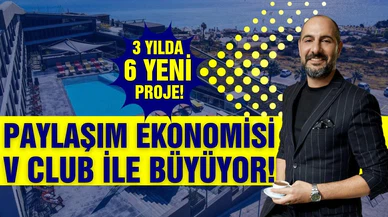 Paylaşım ekonomisi V Club ile hızla yükseliyor! 3. yılında 6 yeni proje!