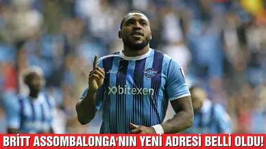 Adana Demirspor'dan ayrılan Britt Assombalonga'nın yeni adresi belli oldu!