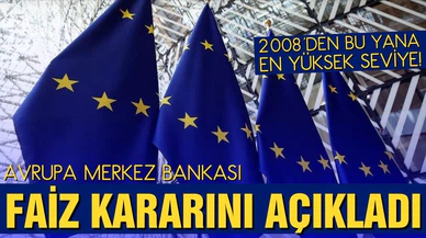 Avrupa Merkez Bankası, faiz kararını açıkladı!