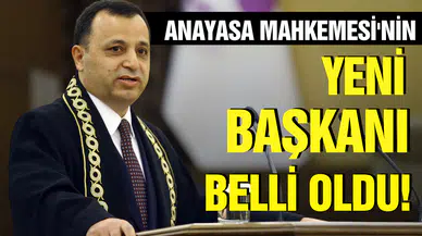 Anayasa Mahkemesi Başkanı belli oldu!