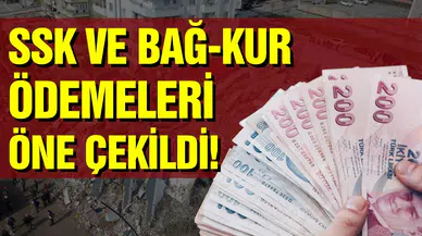 SSK ve BAĞ-KUR aylık ödemelerinin tarihi öne çekildi
