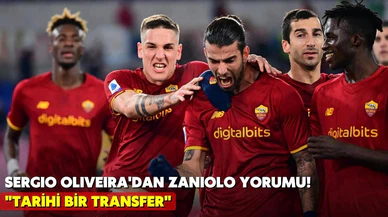 Oliveira'dan Zaniolo yorumu: Tarihi bir transfer