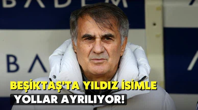 Beşiktaş'ta yıldız isimle yollar ayrılıyor!