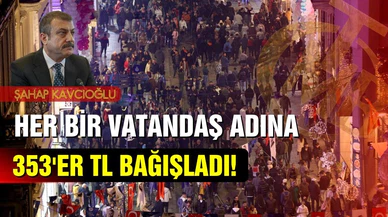 Merkez Bankası her bir vatandaş adına 353'er TL bağışladı!