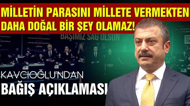 Merkez Bankası Başkanı Kavcıoğlu'ndan bağış açıklaması!
