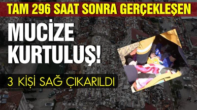 Hatay'da 296 saat sonra gerçekleşen mucize kurtuluş!