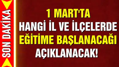 Bakan Özer: 1 Mart'ta nerede eğitime başlanacağı açıklanacak