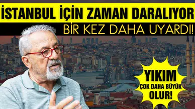 Naci Görür bir kez daha uyardı: İstanbul için zaman daralıyor
