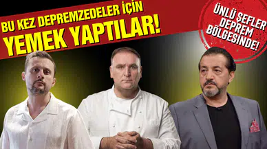 Ünlü Şefler Bu Kez Depremzedeler İçin Yemek Yaptı