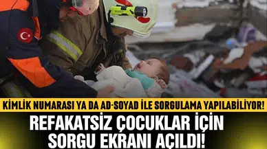 Refakatsiz çocuklar için sorgu ekranı açıldı!