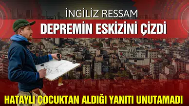 Yıkımın eskizini çizen ressam, Hataylı çocuğun yanıtını unutamadı!