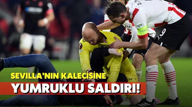 Sevilla kalecisi Dmitrovic'e yumruklu saldırı!