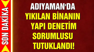 Yıkılan binanın yapı denetim sorumlusu tutuklandı