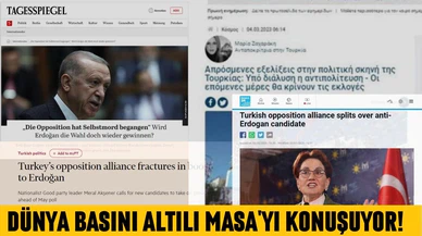 Dünya basını Altılı Masayı konuşuyor!