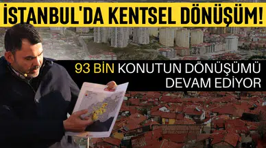 İstanbul'da kentsel dönüşüm devam ediyor!