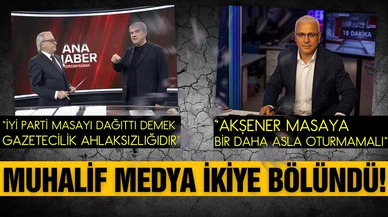 Muhalif medyada İYİ Parti çatlağı: Masaya bir daha oturmamalı