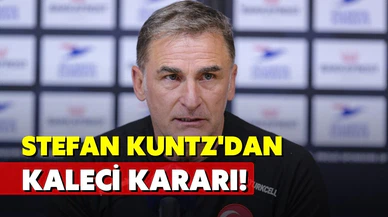 Stefan Kuntz kaleci hakkında kararını verdi!