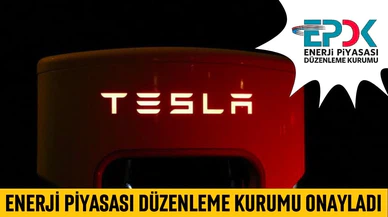 Tesla Türkiye'ye geliyor! EPDK'dan onay!