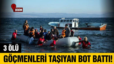 Didim'de göçmenleri taşıyan bot battı! 3 ölü